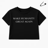 Make Humanity Great Again Black Crop Top
