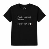 I Finally Learned Chinese Black Graphic Funny Takeaway T-Shirt