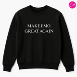 Make Emo Great Again Alternative Gothic Grunge Occult Skater Mosher Sweatshirt
