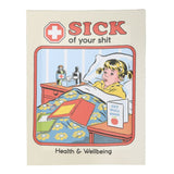 Steven Rhodes Sick Of Your Shit Canvas Plaque 19x25cm – Retro Humour Wall Art