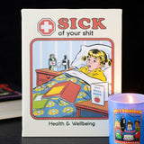 Steven Rhodes Sick Of Your Shit Canvas Plaque 19x25cm – Retro Humour Wall Art